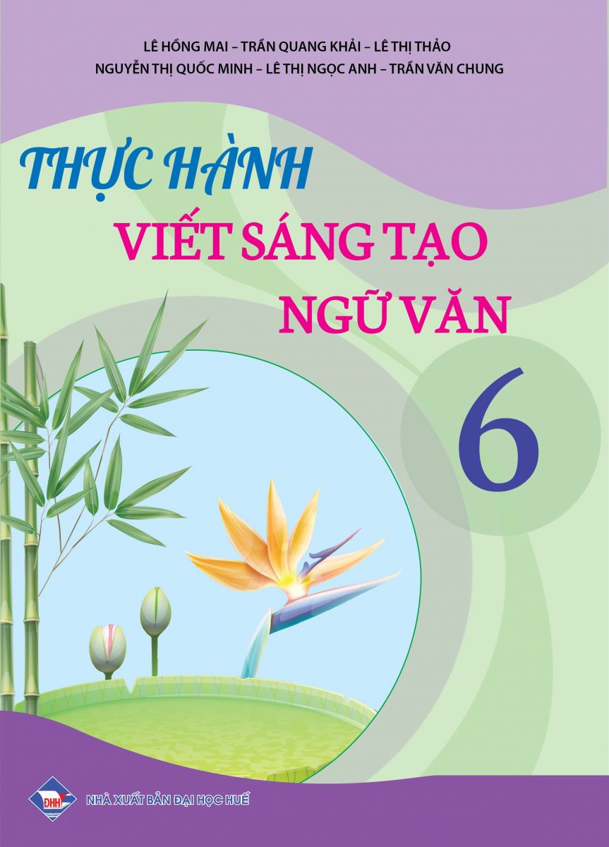 THỰC HÀNH VIẾT SÁNG TẠO NGỮ VĂN 6