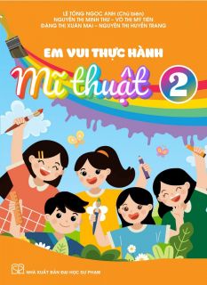Hướng dẫn sử dụng tài liệu sách Em vui thực hành mĩ thuật 2