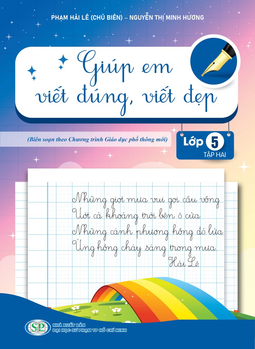 GIÚP EM VIẾT ĐÚNG, VIẾT ĐẸP LỚP 5 TẬP 2 (theo sgk CTST)